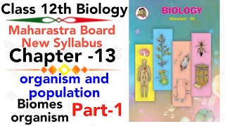 part1 ch13 organism and population class 12 biology HSC board new syllabus biomes and organism [upl. by Pollard]