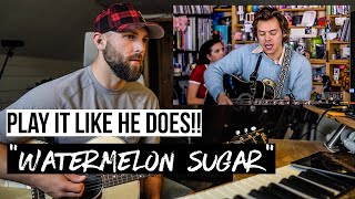 How To Play quotWatermelon Sugarquot Just Like Harry Styles [upl. by Clute]