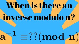 Number Theory  Inverses modulo n [upl. by Akiehsat691]