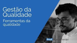 Gestão da Qualidade  Ferramentas da qualidade [upl. by Gilson]