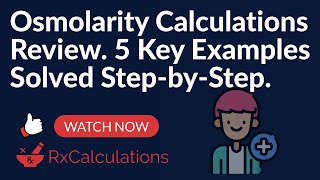 Osmolarity Calculations Review  5 Key Examples Solved [upl. by Lirva791]