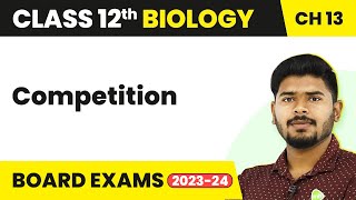 Class 12 Biology Chapter 13  Competition  Organisms and Populations 202223 [upl. by Ilise]