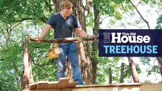 How to Build a Treehouse  This Old House [upl. by Ahsinom]