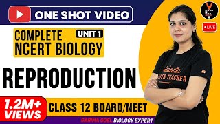 Complete 12th NCERT Biology Reproduction Unit 1 One Shot  CBSE 12th Board Exam  Garima Goel [upl. by Akela76]