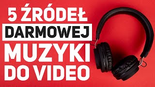 5 Legalnych Źródeł DARMOWEJ Muzyki do Filmów [upl. by Welcome280]