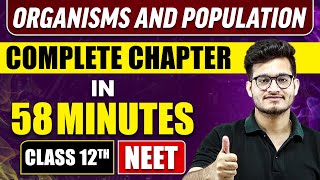 ORGANISMS AND POPULATION in 58 Minutes  Full Chapter Revision  Class 12th NEET [upl. by Ylnevaeh]