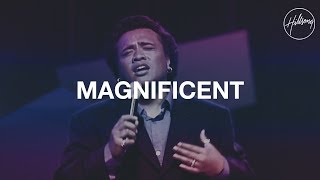 Magnificent  Hillsong Worship [upl. by Nyliret]