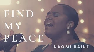 Naomi Raine  Find My Peace Official Video [upl. by Euqinot]