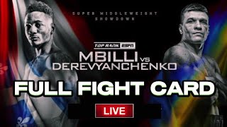 CHRISTIAN MBILLI VS SERGIY DEREVYANCHENKO FULL FIGHT CARD [upl. by Alimak949]