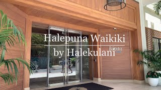 【HOTEL STAY】Halepuna Waikiki by Halekulani  ハレプナワイキキ [upl. by Ennahgem]