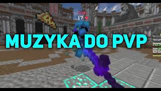 MUZYKA DO PVP MINECRAFT [upl. by Schmidt]