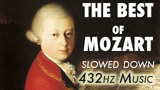 The Best Of Mozart  Slowed Down  432Hz  45 Hours [upl. by Aronson]