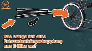 Fahrradanhängerkupplung an das EBike anbringen  Tutorial [upl. by Hacker]