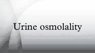 Urine osmolality [upl. by Anse]