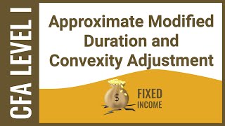 CFA Level I Fixed Income  Approximate Modified Duration and Convexity Adjustment [upl. by Casaleggio537]