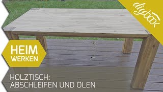 Holztisch Abschleifen und ölen [upl. by Ayatal]