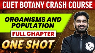 Organisms and Population  FULL CHAPTER  Everything Covered  Class 12th  CUET Crash Course [upl. by Annaicul]