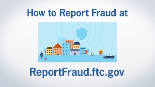 How to Report Fraud at ReportFraudftcgov  Federal Trade Commission [upl. by Nylcsoj190]