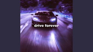 Drive Forever Left the City Slowed [upl. by Airtina]