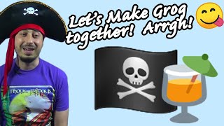 Making Grog Pirate Rum Drink Together On Stream [upl. by Morra]