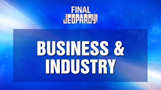 Final Jeopardy Business amp Industry Ken Jennings Final Episode  JEOPARDY [upl. by Qidas]