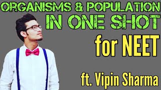 Organism and Populations in One Shot for NEET  Full NCERT Lecture ft Vipin Sharma [upl. by Thirza]