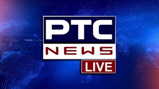 PTC News Live  PUNJABI NEWS  24x7 NEWS [upl. by Nanyt]