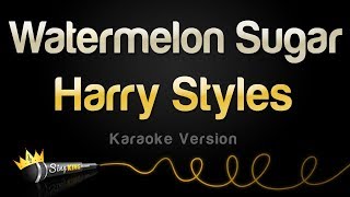 Harry Styles  Watermelon Sugar Karaoke Version [upl. by Cecelia]