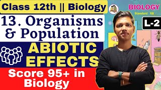 L2  13 Organism amp Population Class 12 Biology by NewIndianera nie [upl. by Ikairik345]