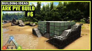 HOW TO BUILD A PVE BASE 6  ARK SURVIVAL [upl. by Bakki]