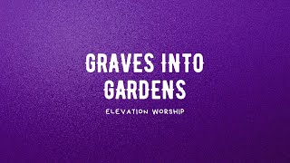 Graves Into Gardens  Elevation Worship Instrumental Only [upl. by Neggem]