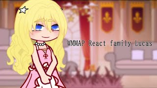 WMMAP react to Lucas family ¡Crossovermanhwan 11 [upl. by Marcel577]