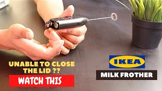 IKEA Milk Frother Battery Installation and Trick To Close the Lid [upl. by Dalila]