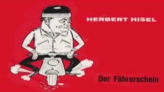 Der Führerschein Herbert Hisel [upl. by Hardden956]