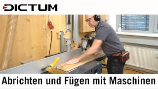 Abrichten und Fügen an der Abrichthobelmaschine  Tutorial mit Peter Lanz [upl. by Hoopes]