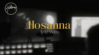 Hosanna Official Lyric Video  Hillsong Worship [upl. by Anesuza]