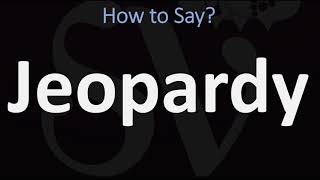 How to Pronounce Jeopardy CORRECTLY [upl. by Anoek]