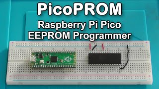 Raspberry Pi Pico EEPROM Programmer  PicoPROM [upl. by Nazar]