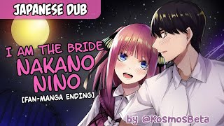 I am the Bride  Nakano Nino Fan Ending [upl. by Kcam115]