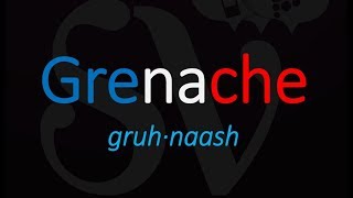 Key Wine Facts about Grenache How to Pronounce  French Pronunciation [upl. by Edyaj]