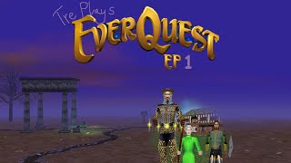 Tre Plays  EVERQUEST EP1 [upl. by Llehcor494]