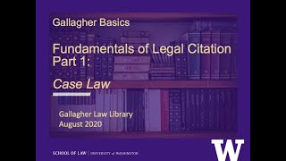 Fundamentals of Legal Citation Part 1 Case Law Gallagher Basics series [upl. by Fesuy]