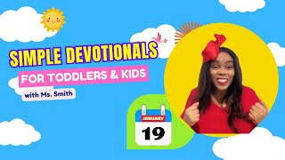 Simple Devotional for Toddlers amp Kids  Day 19 [upl. by Htebazileharas283]