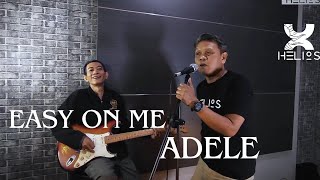 Adele  Easy On Me Cover by HELIOS [upl. by Gnok23]