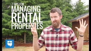 7 Tips For Managing Rental Properties [upl. by Yromem]