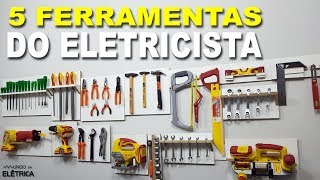 FERRAMENTAS que o ELETRICISTA precisa ter [upl. by Aihsiyt293]