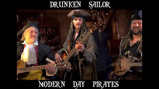 Drunken Sailor  Modern Day Pirates [upl. by Janel]