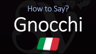 How to Pronounce Gnocchi CORRECTLY Italian Pasta Pronunciation Potato Dumplings [upl. by Anisor601]