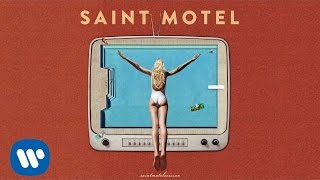 Saint Motel  quotGetawayquot Official Audio [upl. by Novanod]