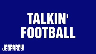 Talkin Football  Category  JEOPARDY [upl. by Esemaj]